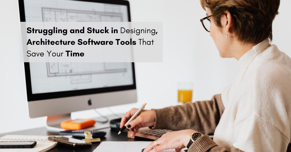 architecture software tools that can help save time